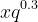 xq^{0.3}