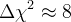 \Delta \chi^2 \approx 8