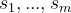 s_1, ..., s_m
